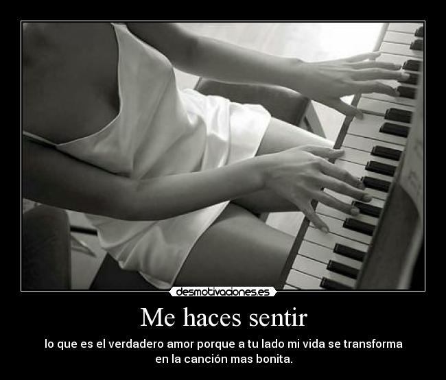 Me haces sentir -