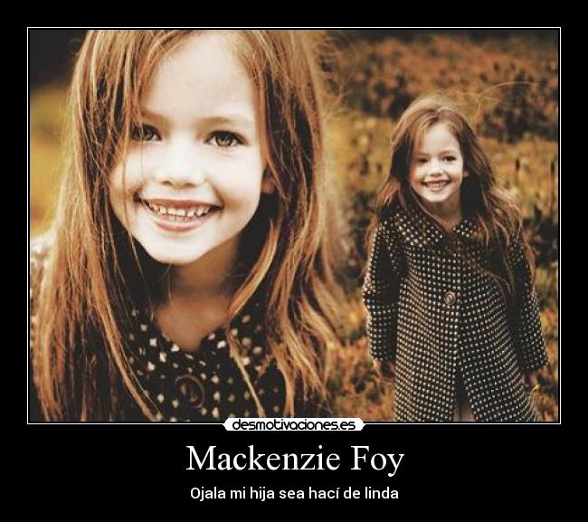 Mackenzie Foy - Ojala mi hija sea hací de linda