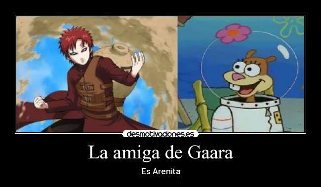 La amiga de Gaara - Es Arenita
