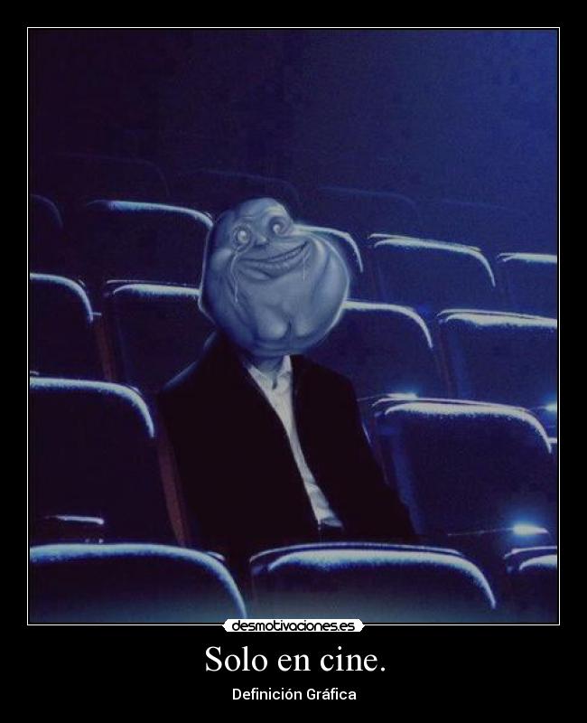 Solo en cine. - 