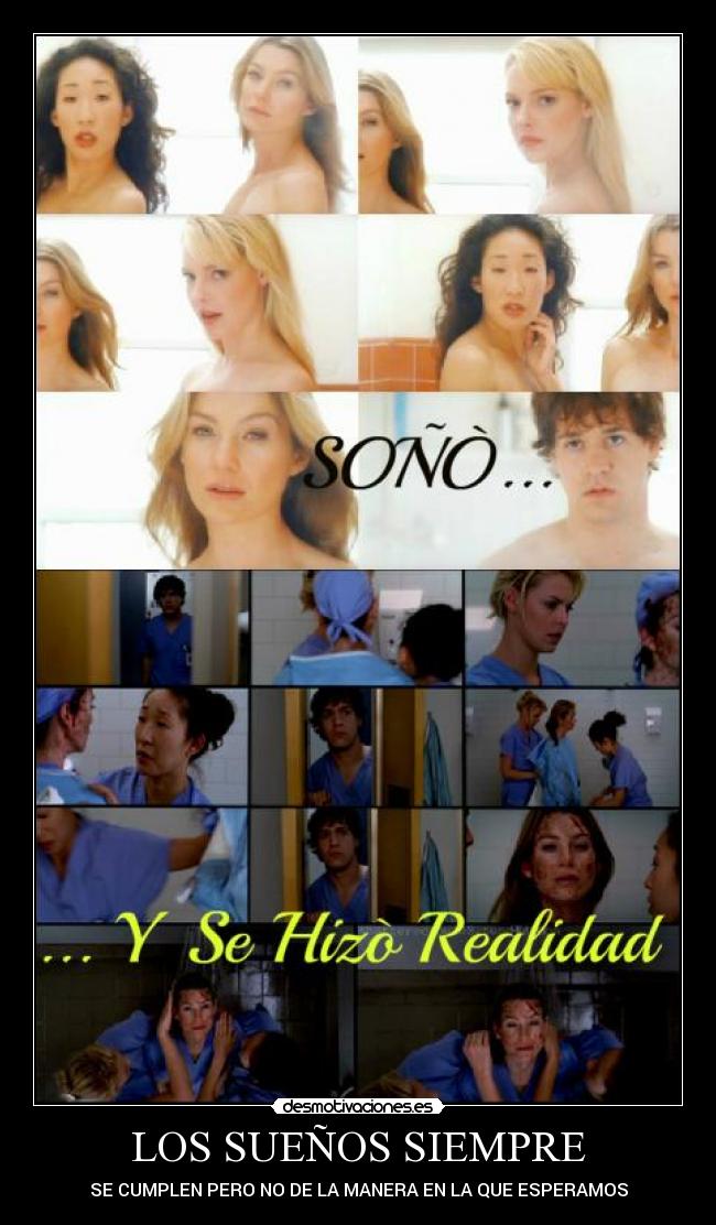 carteles suenos fantasia grey omalley cristina yang izzie stevens anatomia grey los suenos siempre desmotivaciones