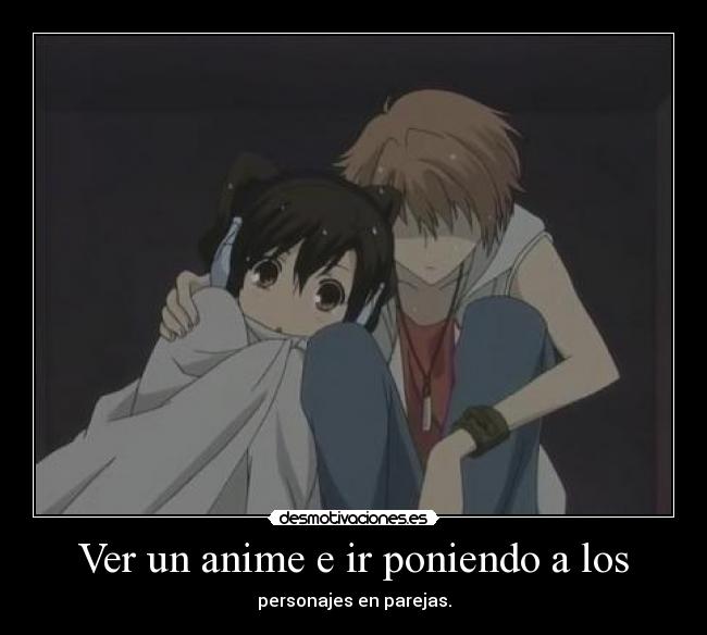 Ver un anime e ir poniendo a los - personajes en parejas.