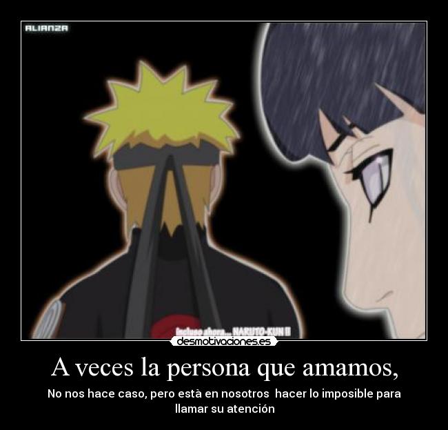 A veces la persona que amamos, -