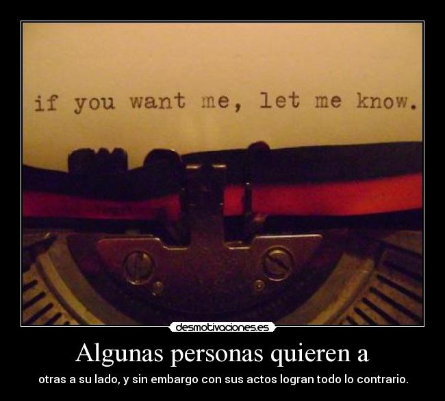 Algunas personas quieren a -