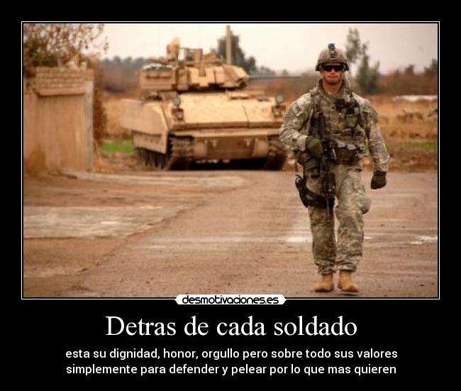 Detras de cada soldado -