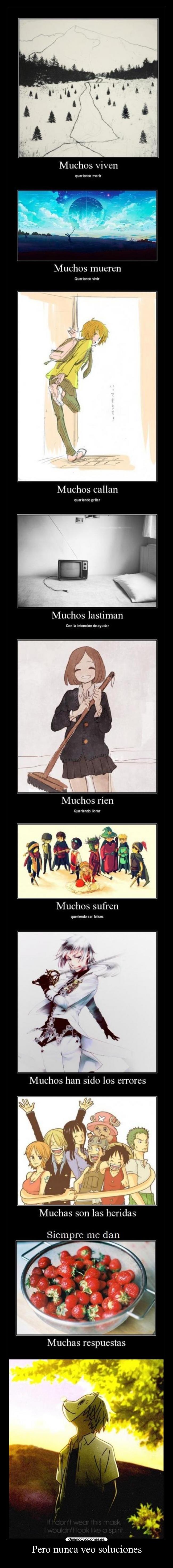 Pero nunca veo soluciones -