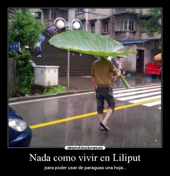 Nada como vivir en Liliput - 