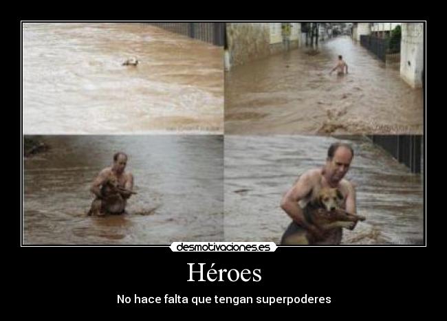 Héroes - No hace falta que tengan superpoderes