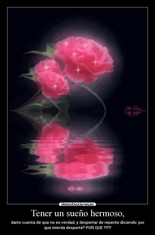 Tener un sueño hermoso, - 