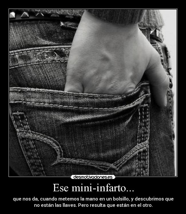 Ese mini-infarto... -