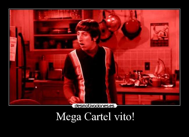Mega Cartel vito! - 