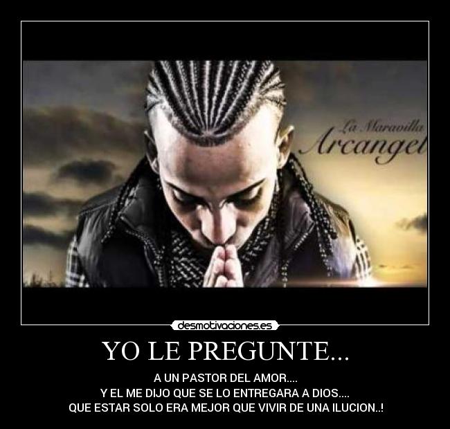 YO LE PREGUNTE... -