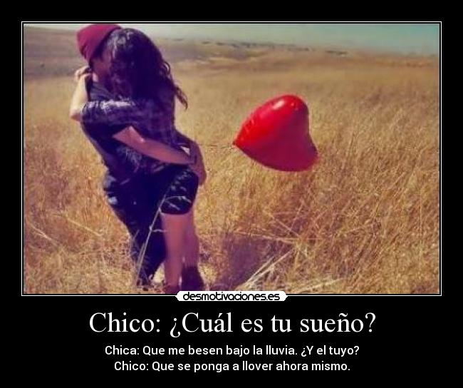 Chico: ¿Cuál es tu sueño? -