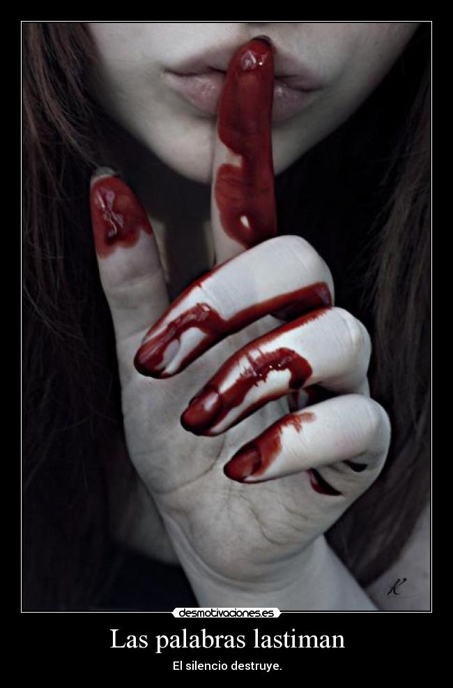 Las palabras lastiman - 