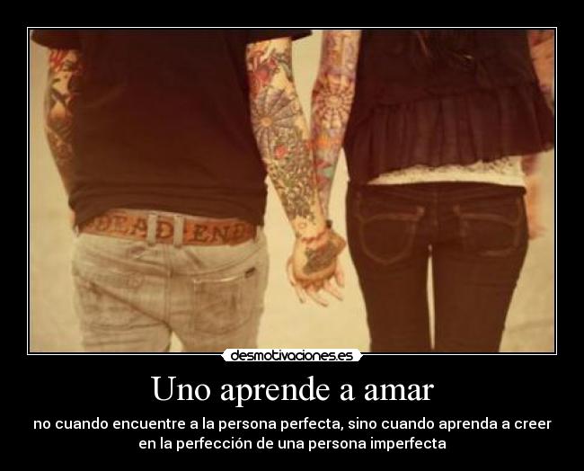 Uno aprende a amar -