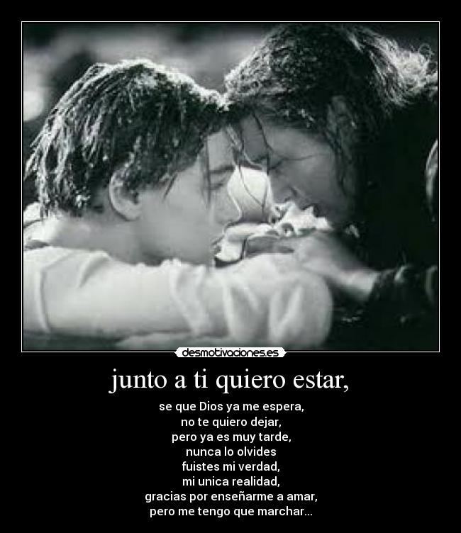 junto a ti quiero estar, - 