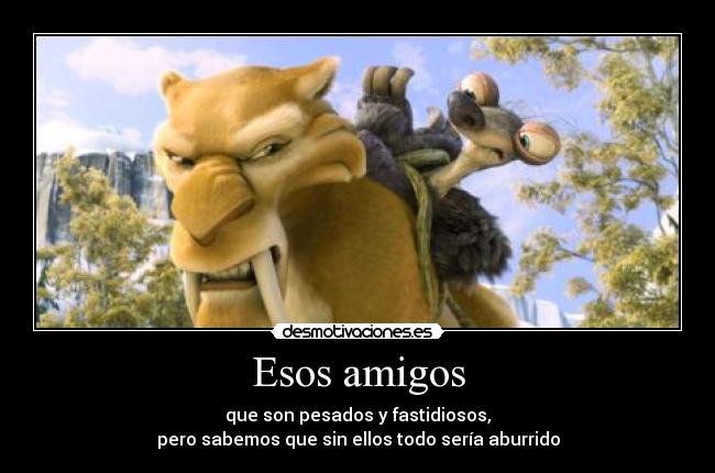 Esos amigos - 