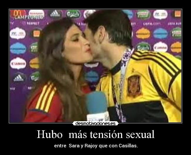 Hubo más tensión sexual - entre Sara y Rajoy que con Casillas.