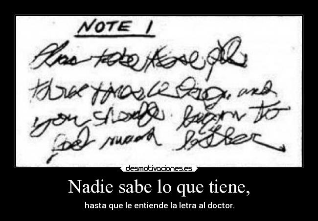 Nadie sabe lo que tiene, - 