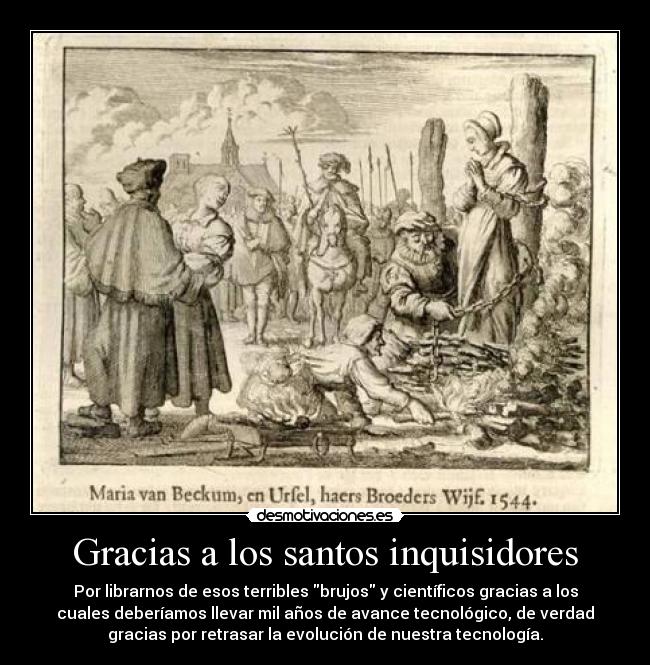 Gracias a los santos inquisidores -