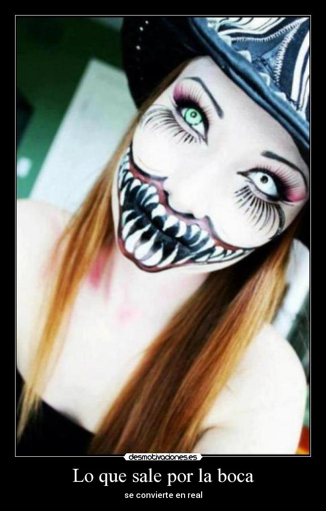 Lo que sale por la boca - se convierte en real