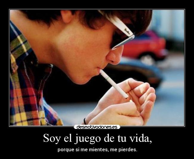 Soy el juego de tu vida, -