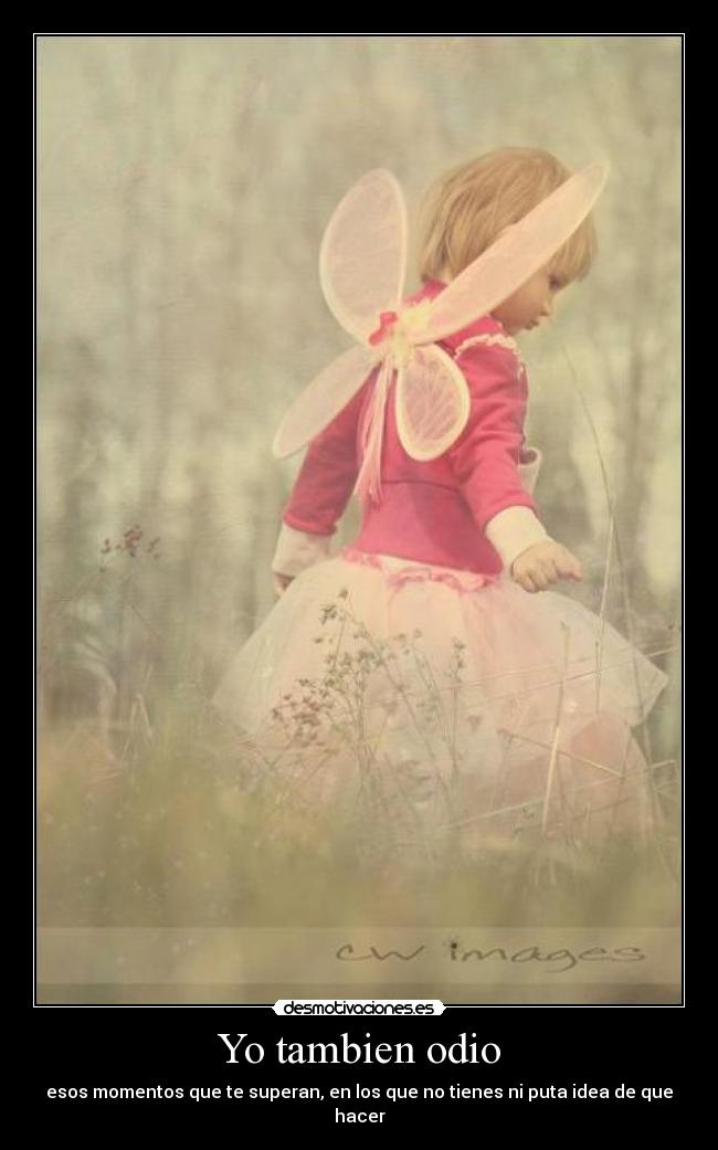 Yo tambien odio - 