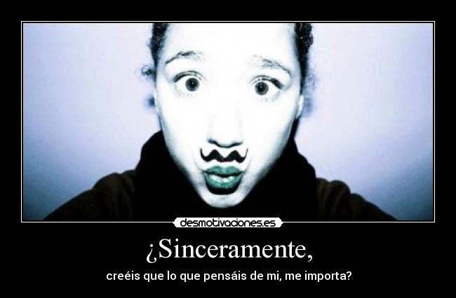 carteles sinceridad desmotivaciones