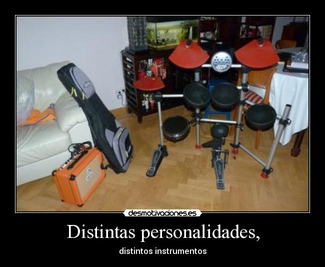 Distintas personalidades, -