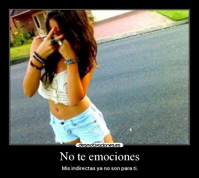 No te emociones -