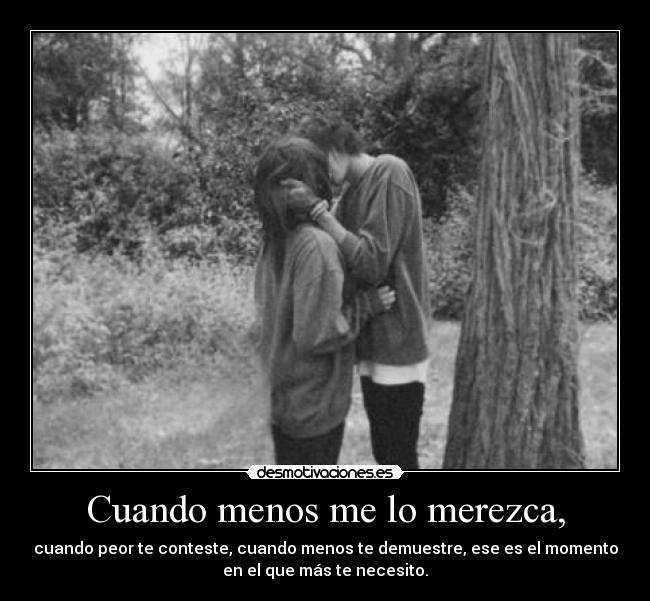 Cuando menos me lo merezca, - 
