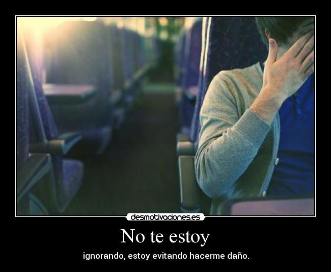 No te estoy -