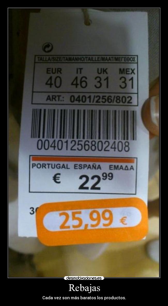 Rebajas - Cada vez son más baratos los productos.