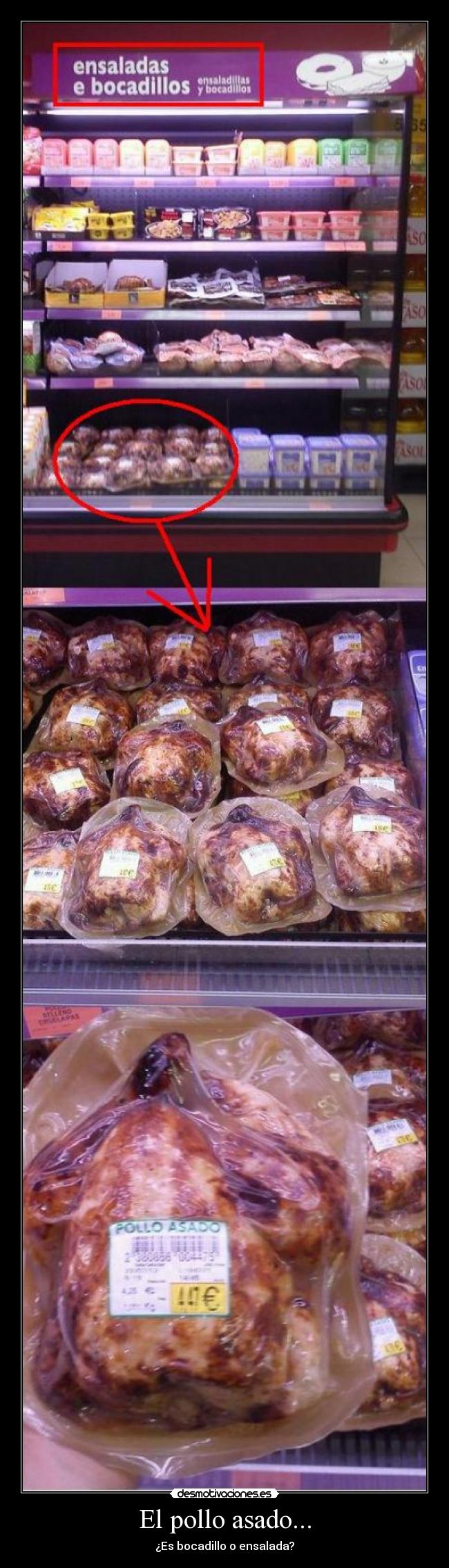 El pollo asado... - ¿Es bocadillo o ensalada?