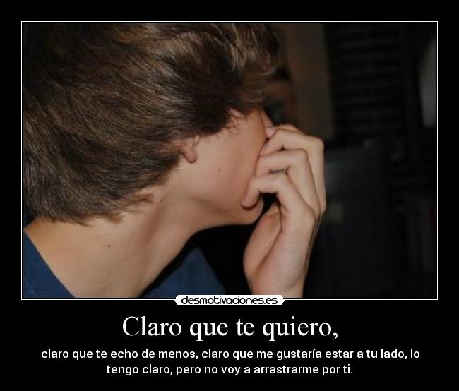 Claro que te quiero, - 