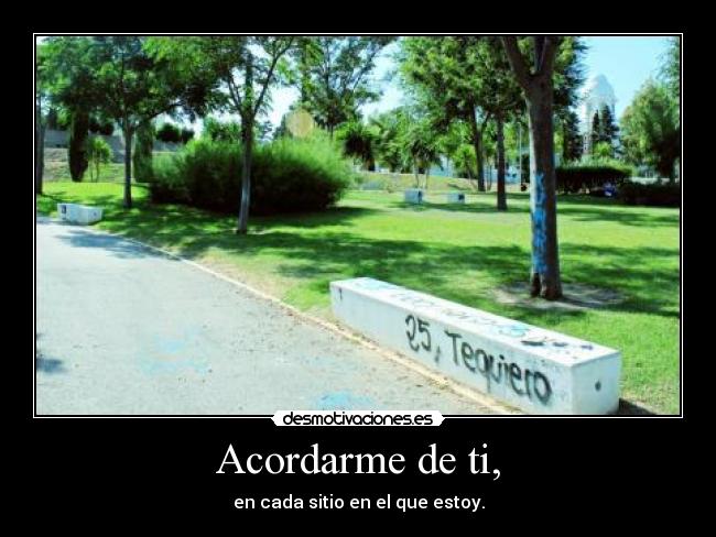 Acordarme de ti, -