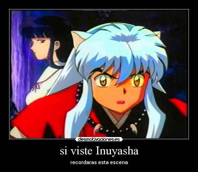 si viste Inuyasha - recordaras esta escena