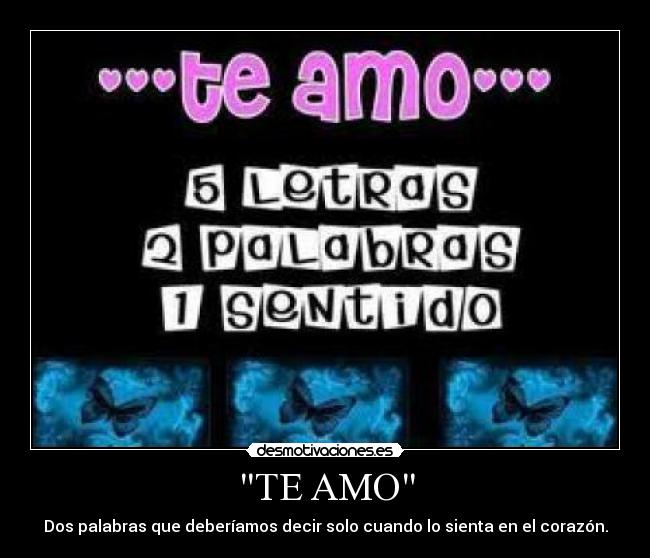 TE AMO - Dos palabras que deberíamos decir solo cuando lo sienta en el corazón.
