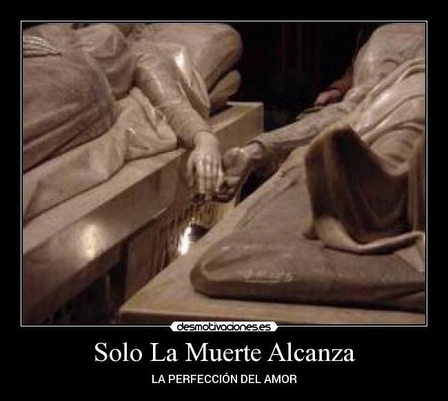 Solo La Muerte Alcanza -