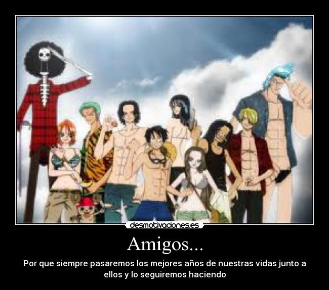 Amigos... -