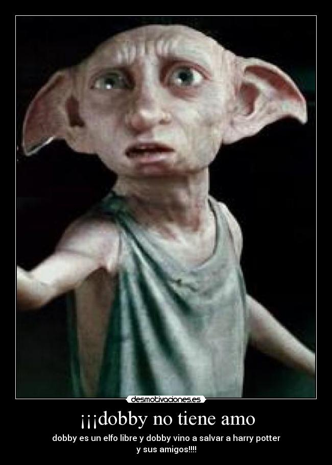 carteles dobby tiene amo desmotivaciones