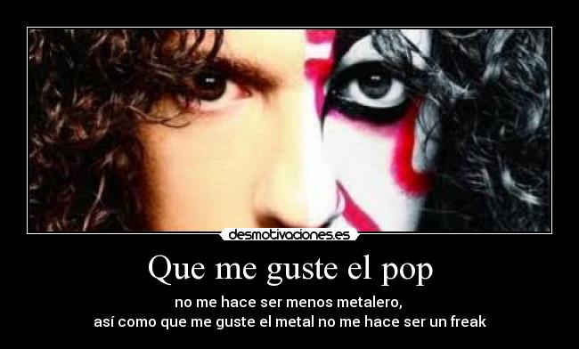 carteles pop metal los true con antorchas que vengas grirtar poser jodanse escucho musica desmotivaciones