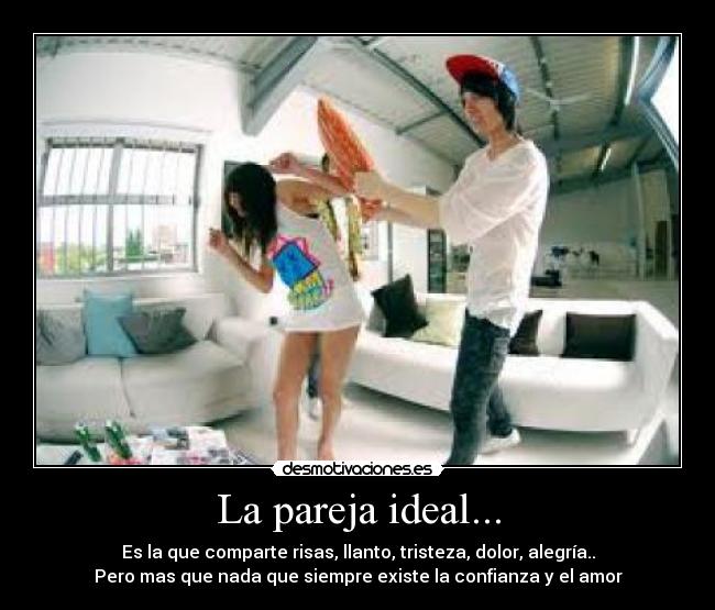 La pareja ideal... -