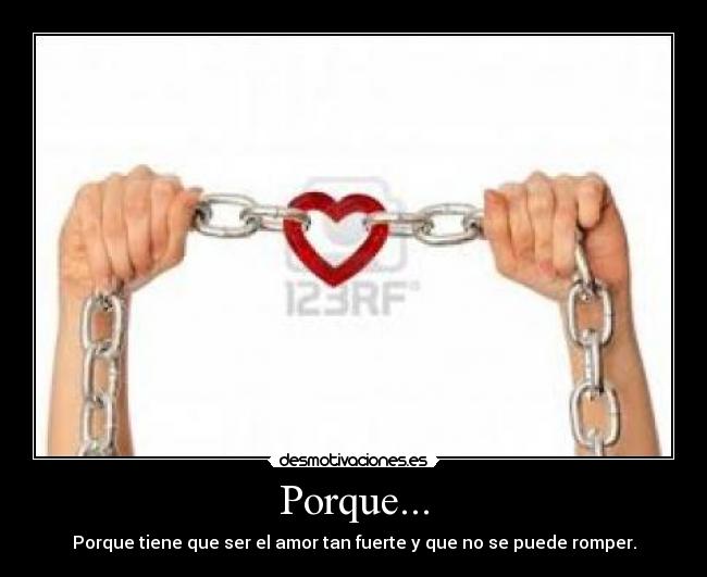 Porque... -
