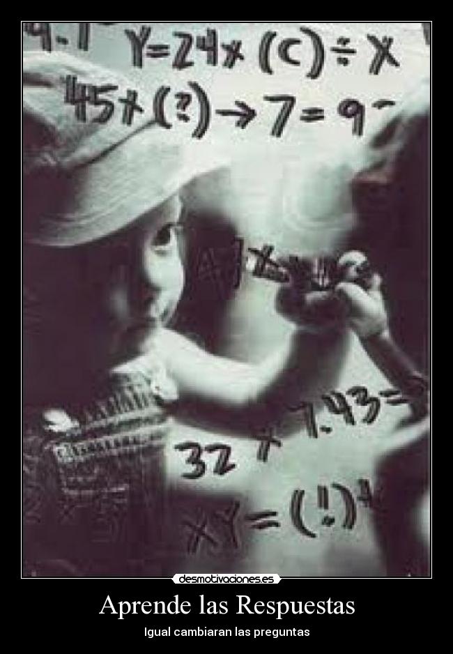 Aprende las Respuestas - Igual cambiaran las preguntas