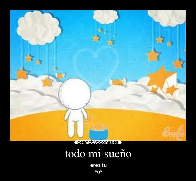 todo mi sueño -