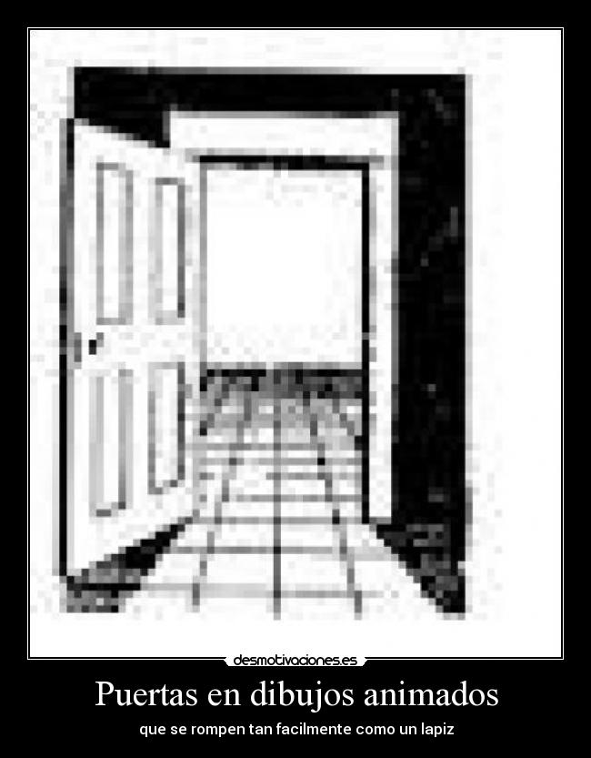 Puertas en dibujos animados - que se rompen tan facilmente como un lapiz