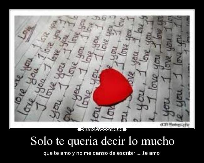 Solo te queria decir lo mucho - 