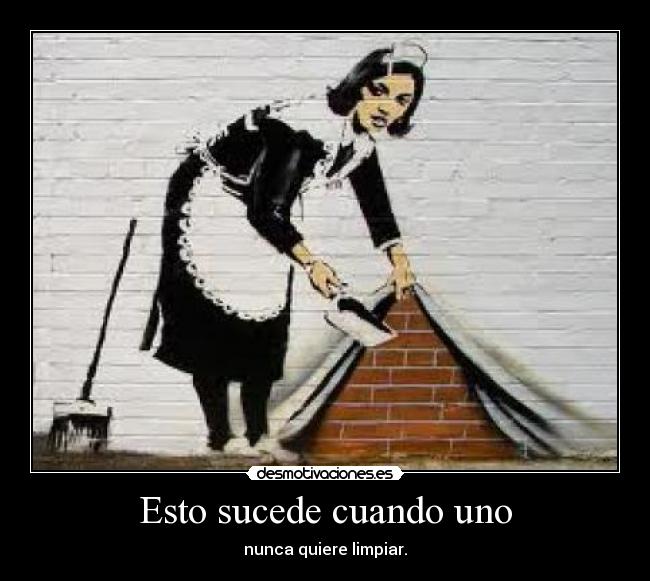 carteles quien hace mismo desmotivaciones