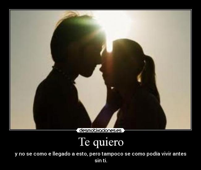 Te quiero -